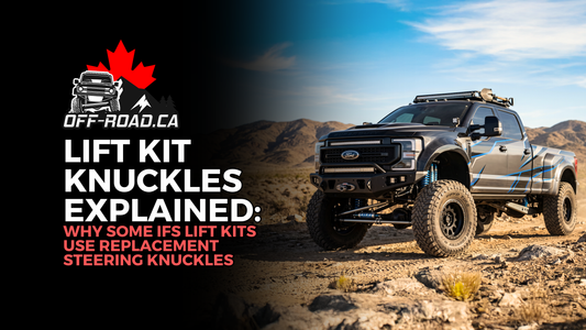Lift Knuckles Explained: Why Some IFS Lift Kits Use Replacement Steering Knuckles