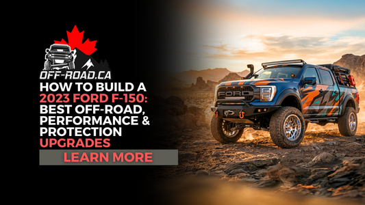 How to Build a 2023 Ford F-150: Best Off-Road, Overland, Performance & Protection Upgrades