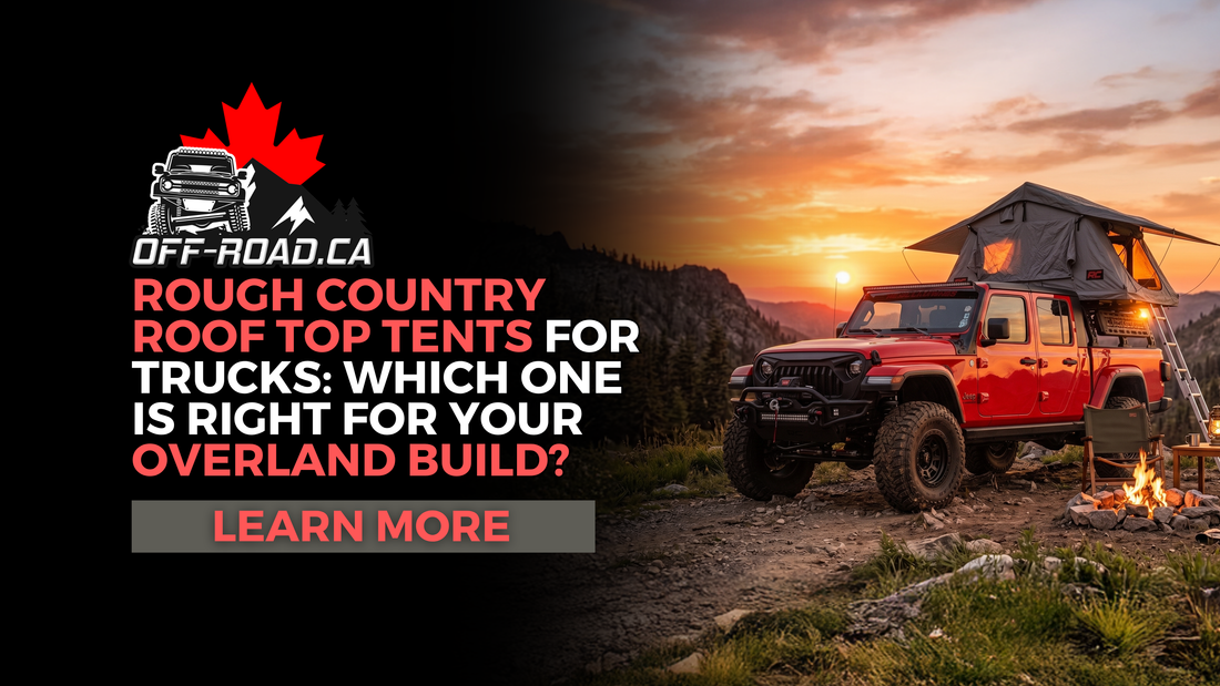 Rough Country Roof Top Tents for Trucks: Which One Is Right for Your Overland Build?