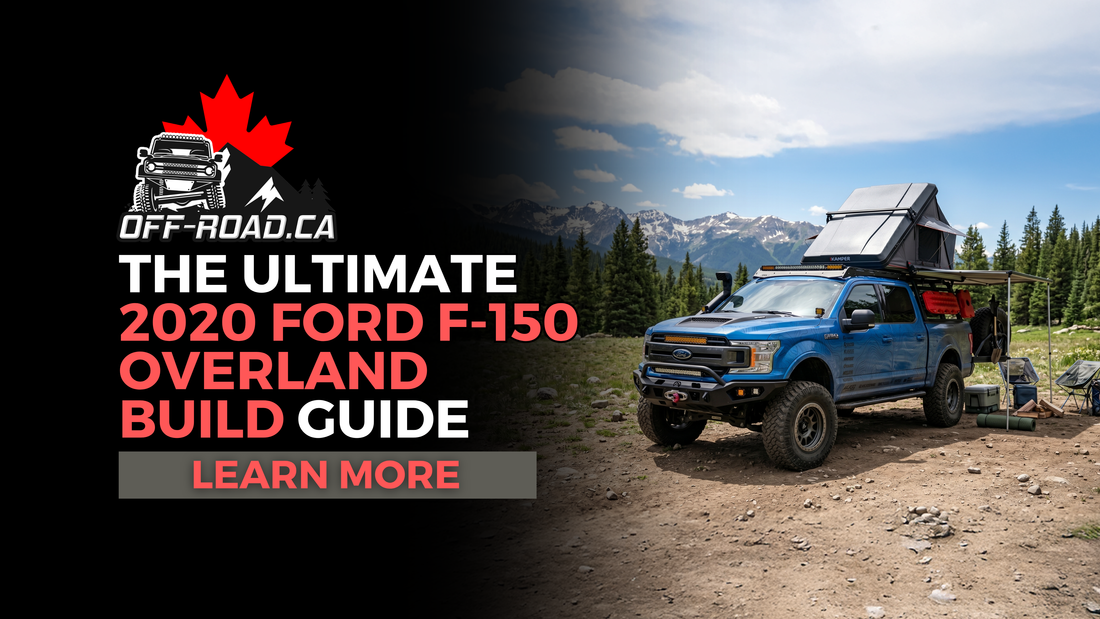 The Ultimate 2020 Ford F-150 Overland Build Guide